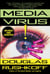 Media Virus! - Hidden Agendas in Popular Culture