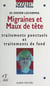 Migraines et maux de tête - Traitements ponctuels et traitements de fond