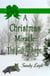 A Christmas Miracle: The Gift of Love - Christmas Miracle Series, #2