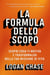 La Formula Dello Scopo: Scopri cosa ti motiva e trasformalo nella tua missione di vita