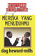 Mereka Yang Menuduhmu
