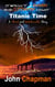 It Wasn't A Dark And Stormy Night - Titanic Time