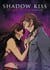Shadow Kiss - A Graphic Novel