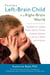 Raising a Left-Brain Child in a Right-Brain World - Strategies for Helping Bright, Quirky, Socially Awkward Children to Thrive at Home and at School