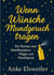 Wenn Wünsche Mundgeruch tragen - Ein Roman über Manifestation, Magie und Mundspray
