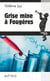 Grise mine à Fougères - Une enquête du commissaire Velcro - Tome 3