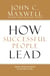 How Successful People Lead - Taking Your Influence to the Next Level
