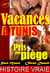 Vacances à Tunis. Suivi de : Pris au piège [Histoires Vraies, Versions complètes et non censurées]