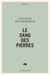 Le sang des pierres