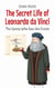 The Secret Life of Leonardo da Vinci: The Genius Who Saw the Future - History Books For Kids, #8