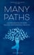 Many Paths: An Exploration of Hope, Healing, and Personal Growth - Blocks of Life Poetry, #1
