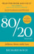 The 80/20 Principle - Achieve More with Less: the essential guide to increasing productivity, effectiveness and results using the 8020 rule