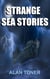 Strange Sea Stories