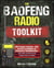 The Baofeng Radio Toolkit: SOS Prepper’s Backup – Elite Survival Techniques for Emergency Communication, Covert Guerrilla Operations, and Family Safeguard to Gear Up, Day and Night!