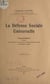 La défense sociale universelle - Conférence donnée à la Faculté de droit de l'Université de Paris, le 29 mars 1924