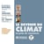 Le devenir du climat. La prise de conscience - La prise de conscience