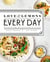 Love and Lemons Every Day - More than 100 Bright, Plant-Forward Recipes for Every Meal: A Cookbook