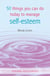 50 Things You Can Do Today to Improve Your Self-Esteem