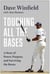 Touching All the Bases - A Story of Power, Purpose, and Surviving the Bronx