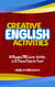 Creative English Activities - 60 Engaging TEFL Lesson Activities in 30 Themed Topics for Teens!