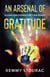 An Arsenal of Gratitude: Waging War on Mediocrity and Regret