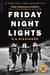 Friday Night Lights (25th Anniversary Edition) - A Town, a Team, and a Dream