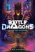 Battle Dragons - T1 - La cité des voleurs