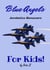The Blue Angels Aerobatic Manuevers For Kids! Quick Reference Guide - The Kidsbooks Navy Aviator Series