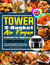 Tower 2-Basket Air Fryer Cookbook For Beginners: Quick, healthy and delicious Air Fryer recipes for beginners for Beginners and Advanced Users.
