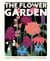 The Flower Garden - A Guide to Growing Cut Flowers on Your Windowsill