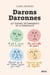 Darons Daronnes - Les tendres tâtonnements de la parentalité