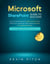 Microsoft SharePoint Guide to Success: Learn In A Guided Way How To Manage and Store Files to Optimize Your Organization, Tasks & Projects, Surprising Your Colleagues And Clients - Career Elevator, #10