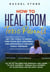 How to Heal from Toxic Parents: Get the Tools to Break Free from Self-Absorbed and Emotionally Abusive Family Members. Let Go of the Need for Approval and Learn to Love Yourself - The Rachel Stone Collection