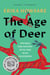 The Age of Deer - Trouble and Kinship with our Wild Neighbors