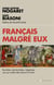 Français malgré eux - racialistes, décolonialistes, indigénistes : enquête sur ceux qui veulent déconstruire la France