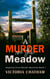 A Murder in the Meadow - Sixpenny Cross Murder Mysteries, #1