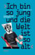 ›Ich bin so jung und die Welt ist so alt‹ - Autoren schreiben mit Schülern. Acht Experimente