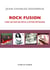 Rock fusion - Funk, hip-hop, nu-metal & autres métissages