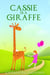 Cassie is a Giraffe - Transformational Super Kids, #9