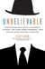 Unbelievable - Investigations into Ghosts, Poltergeists, Telepathy, and Other Unseen Phenomena, from the Duke Parapsychology Laboratory