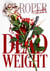 Dead Weight - Dead Again, #1