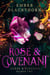 Rose & Covenant - Curse & Kingdom, #2