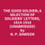 The Good Soldier; A Selection Of Soldiers' Letters, 1914-1918 (Unabridged)