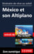Itinéraire de rêve au soleil - México et son Altiplano