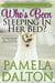 Who's Been Sleeping In Her Bed? - Pamela Dalton Romance Classics