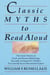 Classic Myths to Read Aloud - The Great Stories of Greek and Roman Mythology, Specially Arranged for Children Five and Up by an Educational Expert