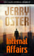 INTERNAL AFFAIRS [Joe Cullen, Internal Affairs 1] - The Noir Procedurals of Jerry Oster, #1