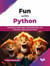 Fun with Python: Developing Mobile Apps, Automating Tasks, and Analyzing Cryptocurrency Trends