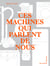Ces machines qui parlent de nous