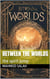 Between The Worlds (The Spirit Jump) - Between The Worlds